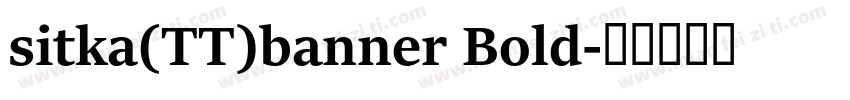 sitka(TT)banner Bold字体转换